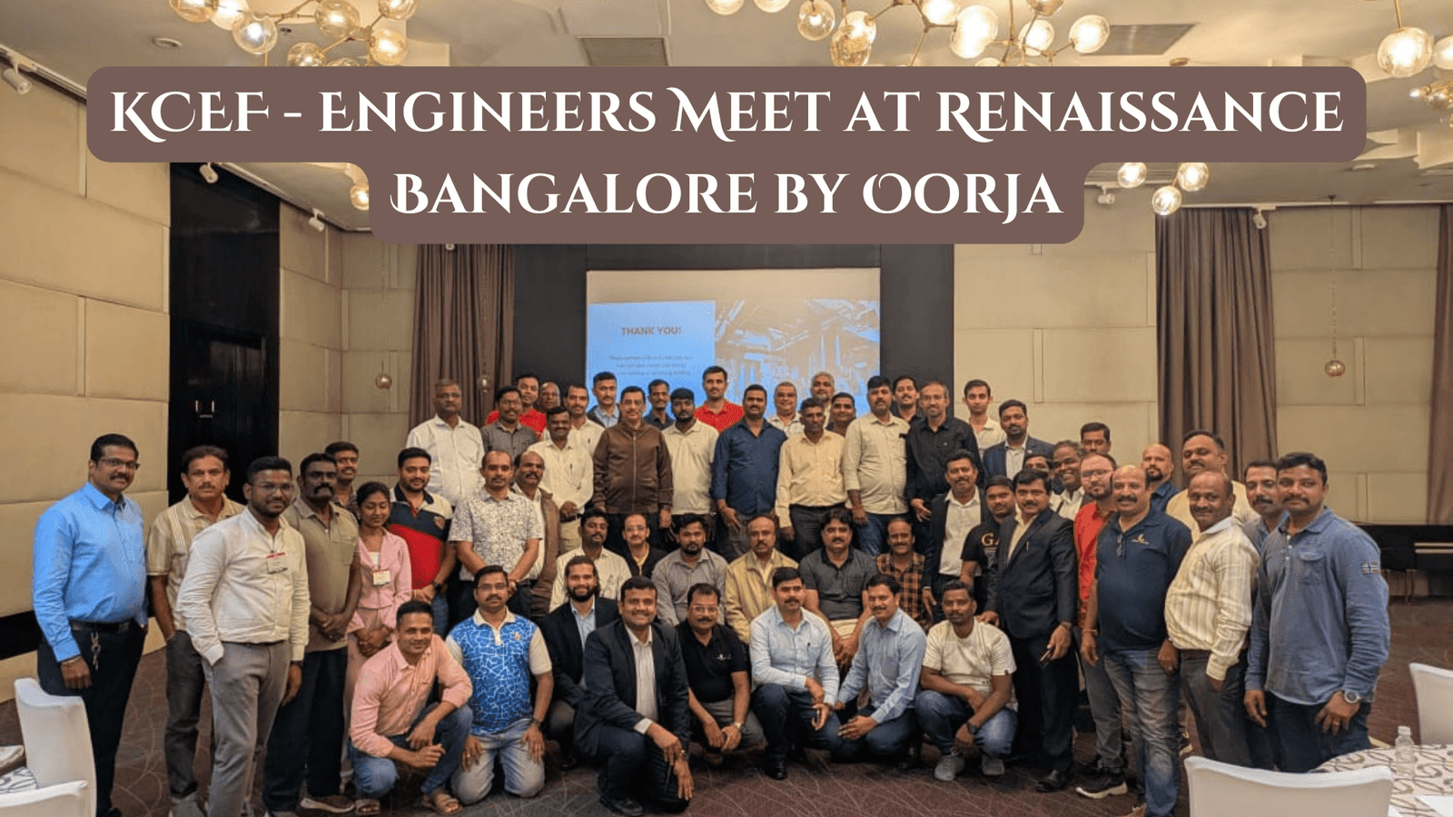 KCEF - Engineers Meet at Renaissance Bangalore by Oorja