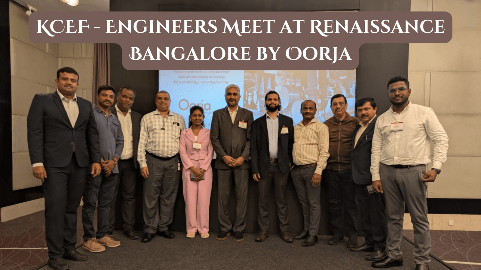 KCEF - Engineers Meet at Renaissance Bangalore by Oorja